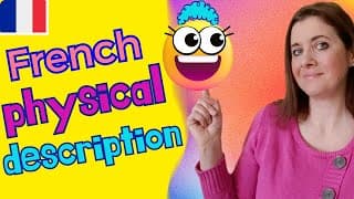 Describing People in French