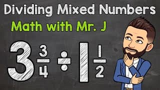 Dividing Mixed Numbers