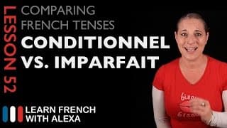 Le futur, l'imparfait et le conditionnel