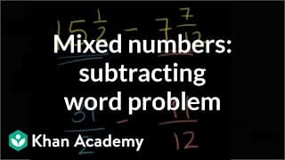 Adding and Subtracting Fractions in Word Problems