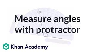 Measuring Angles with a Protractor